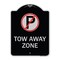 Signmission Tow Away Zone No Parking Symbol Heavy-Gauge Aluminum Architectural Sign, 24" x 18", BS-1824-22804 A-DES-BS-1824-22804 - alternate 1